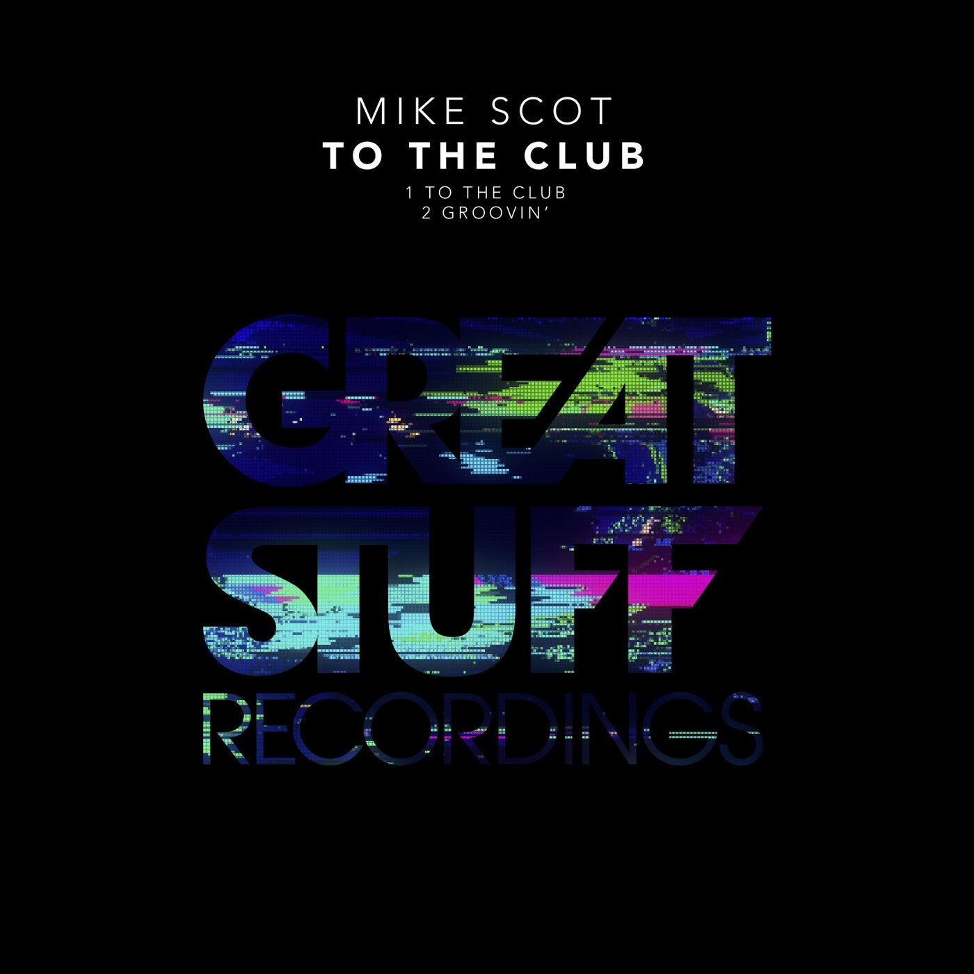 Mike Scot - To The Club [GSR419]